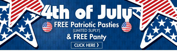 4th of July - Free Pasties & Free Panty
