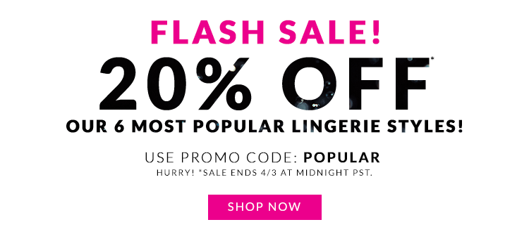 Flash Sale- Shop Now 20% Off Lingerie