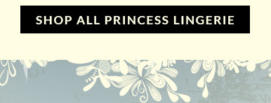 Shop All Princess Lingerie