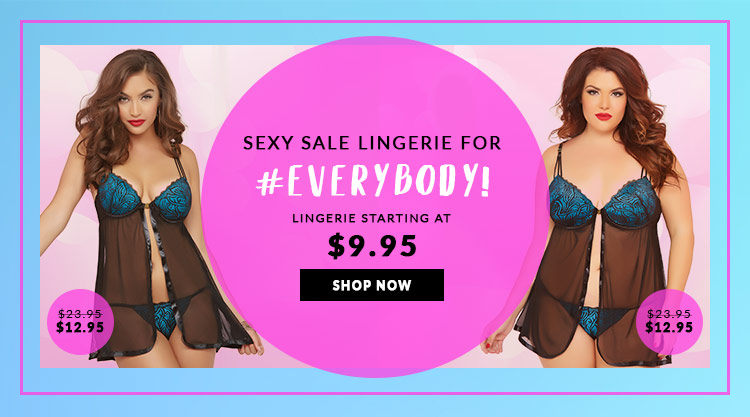 Sexy Lingerie Sale For #EVERYBODY!