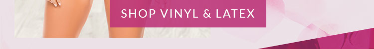 Shop Vinyl and Latex