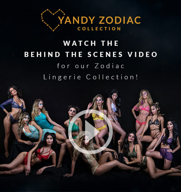 What Behind the Scenes Video - Yandy Zodiac Collection